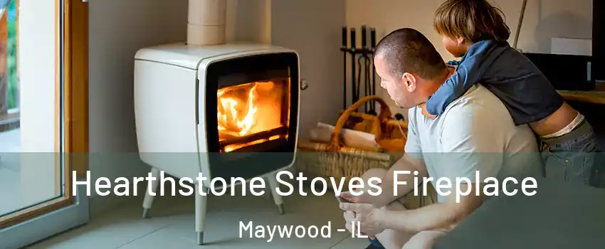  Hearthstone Stoves Fireplace Maywood - IL