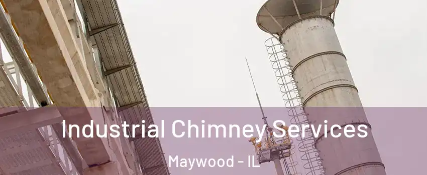  Industrial Chimney Services Maywood - IL