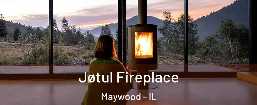  Jøtul Fireplace Maywood - IL
