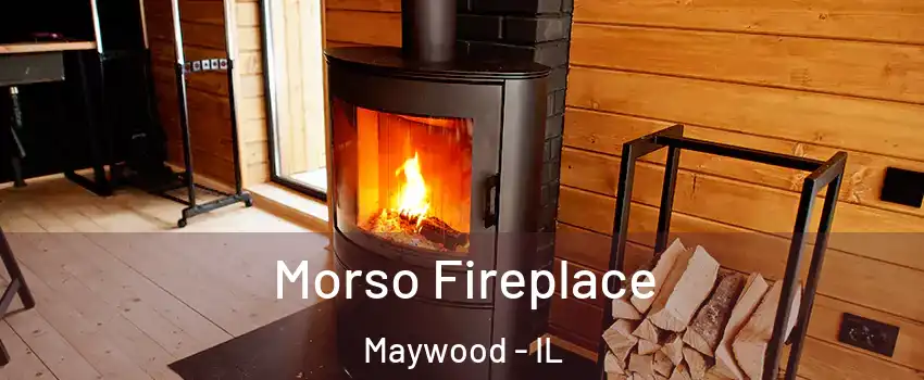  Morso Fireplace Maywood - IL